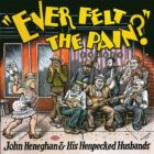 John Heneghan - Ever Felt the Pain (2015)