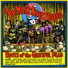 Various Artists - The Music Never Stopped, Roots of the Grateful Dead (1995)