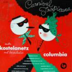 Andre Kostelanetz and his Orchestra - Carnival Tropicana (1948)