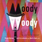 Woody Herman and his Orchestra - Moody Woody (1958)
