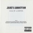 Jane's Addiction - Ritual de lo Habitual (1990)