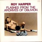 Roy Harper - Flashes from the Archives of Oblivion (1974)