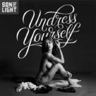 Son Of Light - Undress Yourself