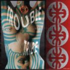 Trouble Tribe - Trouble Tribe (1990)