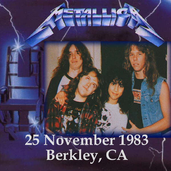 Metallica 25 November 1983 Berkeley Ace Bootlegs