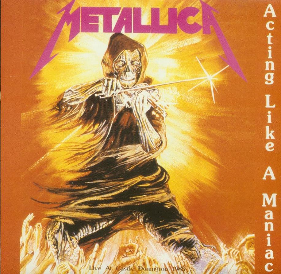 METALLICA – ACTING LIKE A MANIAC (MONSTERS OF ROCK 1985) – ACE BOOTLEGS