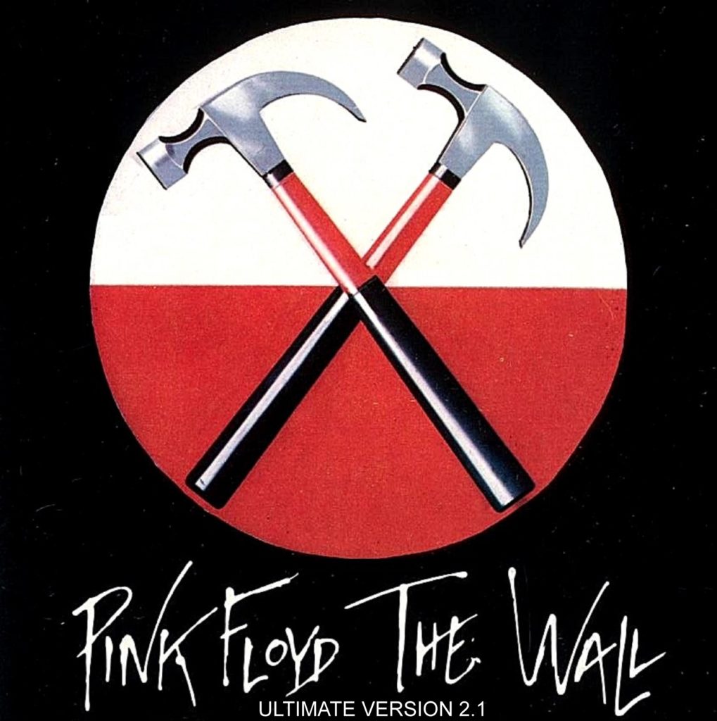 Pink Floyd – The Wall, Ultimate Version 2.1 – Ace Bootlegs